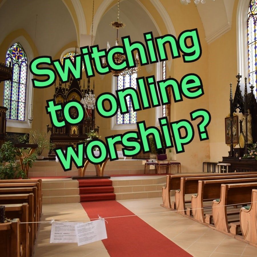 Places of Worship can keep connected: streaming services during COVID-19 outbreak